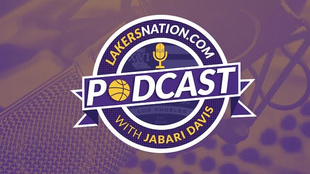 Lakers Nation Podcast: Episode 8